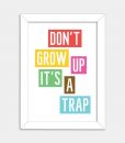 תמונות לחדרי ילדים - don't grow up it's a trap